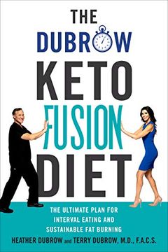 portada The Dubrow Keto Fusion Diet: The Ultimate Plan for Interval Eating and Sustainable fat Burning (en Inglés)