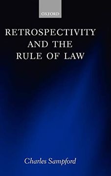 portada Retrospectivity and the Rule of law (en Inglés)