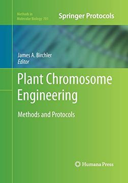 portada Plant Chromosome Engineering: Methods and Protocols (Methods in Molecular Biology, 701)