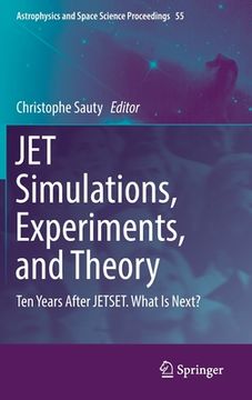 portada Jet Simulations, Experiments, and Theory: Ten Years After Jetset. What Is Next? (en Inglés)