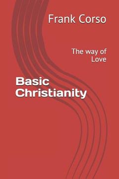 portada Basic Christianity: The way of Love (in English)
