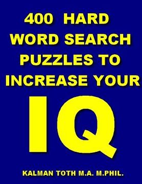 portada 400 Hard Word Search Puzzles To Increase Your IQ (en Inglés)