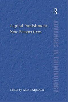 portada Capital Punishment: New Perspectives (New Advances in Crime and Social Harm) (en Inglés)