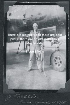 portada There are old Pilots and There are Bold Pilots; There are no Old, Bold Pilots. Maybe One! (en Inglés)