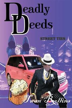 portada Deadly Deeds: Street Ties (en Inglés)