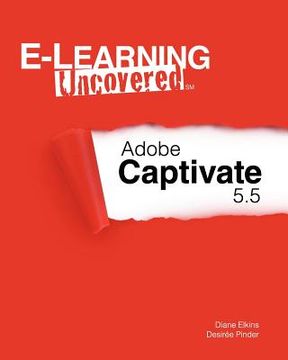 portada e-learning uncovered: adobe captivate 5.5 (en Inglés)