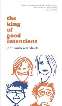 portada The King of Good Intentions (en Inglés)