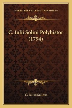 portada C. Iulii Solini Polyhistor (1794) (in Latin)