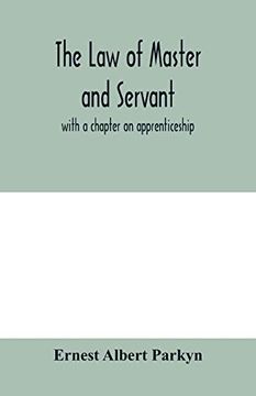 portada The law of Master and Servant: With a Chapter on Apprenticeship (en Inglés)