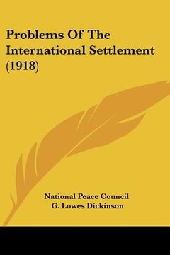 portada problems of the international settlement (1918) (en Inglés)