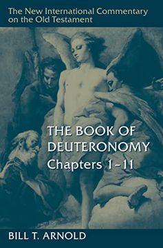 portada The Book of Deuteronomy, Chapters 1–11 (New International Commentary on the old Testament (Nicot)) (en Inglés)
