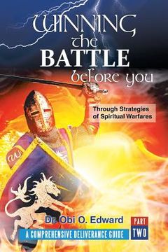 portada Winning the Battle Before You: Through Strategies of Spiritual Warfares (en Inglés)