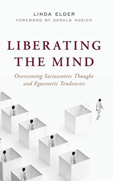 portada Liberating the Mind: Overcoming Sociocentric Thought and Egocentric Tendencies (en Inglés)