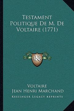 portada Testament Politique De M. De Voltaire (1771) (en Francés)