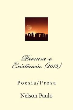 portada Procura e Existência (2013): Poesia/Prosa (en Portugués)