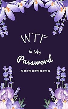 Libro Wtf is my Password: Login Password Book, Organizer With Alphabetical  Tabs, Internet