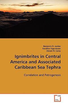 portada ignimbrites in central america and associated caribbean sea tephra