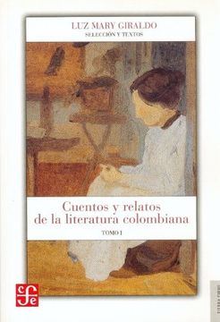 portada Cuentos y Relatos de la Literatura Colombiana. Tomo i