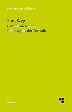 portada Grundlinien Einer Philosophie der Technik: Zur Entstehungsgeschichte der Kultur aus Neuen Gesichtspunkten (en Alemán)