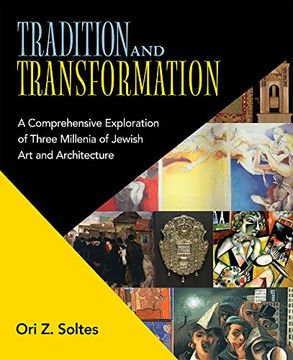 portada Tradition and Transformation: A Comprehensive Exploration of Three Millenia of Jewish art and Architecture (en Inglés)