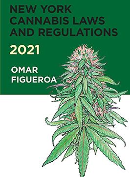 portada New York Cannabis Laws and Regulations 2021 (en Inglés)