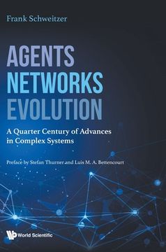 portada Agents, Networks, Evolution: A Quarter Century of Advances in Complex Systems (in English)