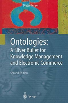 portada Ontologies: A Silver Bullet for Knowledge Management and Electronic Commerce (en Inglés)