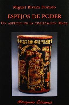 portada espejos de poder. un aspecto de la civilización maya.