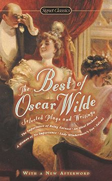 portada The Best of Oscar Wilde: Selected Plays and Writings (Signet Classics) (en Inglés)