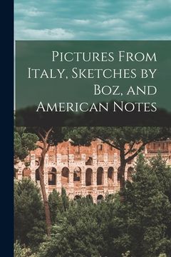 portada Pictures From Italy, Sketches by Boz, and American Notes (in English)