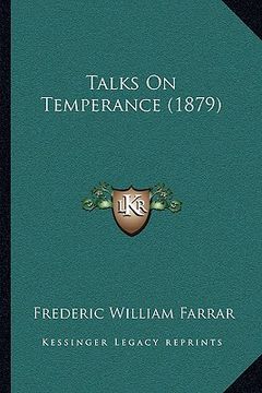 portada talks on temperance (1879) (en Inglés)
