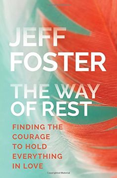 portada The Way of Rest: Finding The Courage to Hold Everything in Love
