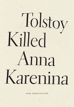 portada Tolstoy Killed Anna Karenina (en Inglés)
