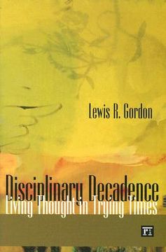 portada disciplinary decadence: living thought in trying times (in English)