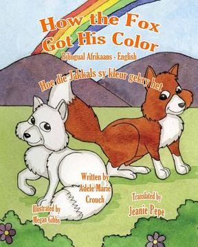 portada How the Fox Got His Color Bilingual Afrikaans English (en Africanos)
