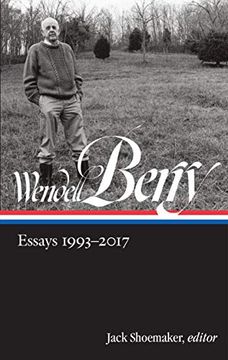 portada Wendell Berry: Essays 1993 - 2017 (Library of America) (in English)