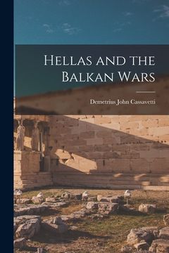 portada Hellas and the Balkan Wars (en Inglés)