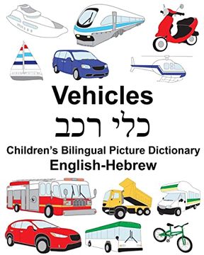 portada English-Hebrew Vehicles Children’S Bilingual Picture Dictionary (Freebilingualbooks. Com) (en Inglés)