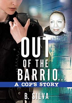 portada Out of the Barrio. A Cop's Story (en Inglés)