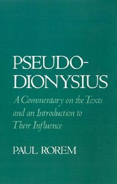 portada pseudo-dionysius: a commentary on the texts and an introduction to their influence