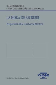 portada La Hora de Escribir. Perspectivas Sobre Luis García Montero (in Spanish)