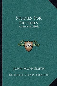 portada studies for pictures: a medley (1868) (in English)