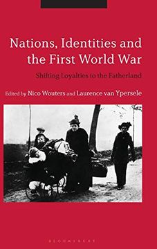 portada Nations, Identities and the First World War: Shifting Loyalties to the Fatherland (en Inglés)