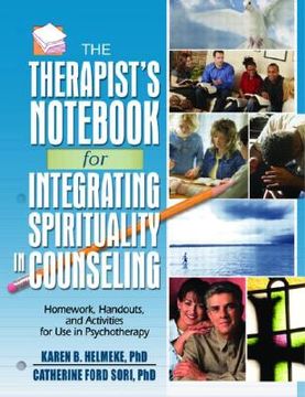 portada the therapist's not for integrating spirituality in counseling i: homework, handouts, and activities for use in psychotherapy