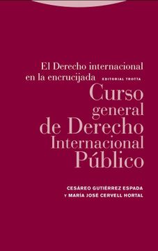 portada El Derecho Internacional en la Encrucijada (in Spanish)