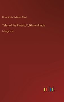 portada Tales of the Punjab; Folklore of India: in large print (en Inglés)