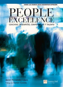 portada People Excellence. Coaching,Desempeño,Competencias y Talento: Coachin, Desempeño, Competencias y Talento (Ft/Ph) (in Spanish)