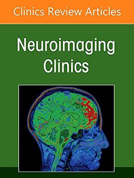 portada Neuroimaging Anatomy, Part 2: Head, Neck, and Spine, an Issue of Neuroimaging Clinics of North America (Volume 32-4) (The Clinics: Internal Medicine, Volume 32-4) (en Inglés)