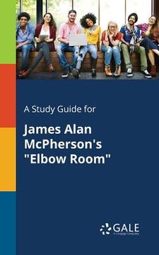 portada A Study Guide for James Alan McPherson's "Elbow Room" (en Inglés)