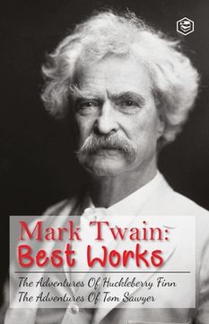 portada The Adventures Of Tom Sawyer & Adventures Of Huckleberry Finn: The Greatest Novels of Mark Twain (en Inglés)